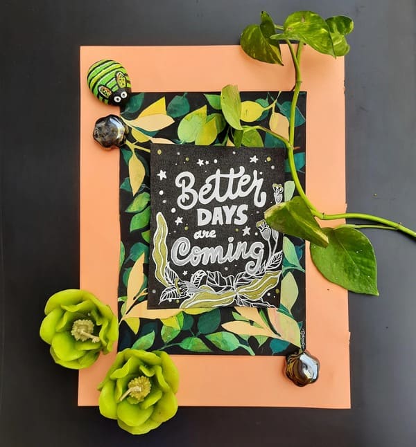 watercolor quote better days are coming artwork